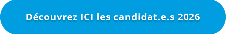 Découvrez ICI les candidat.e.s 2026